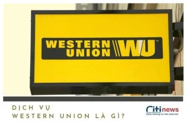 dich-vu-western union-la-gi